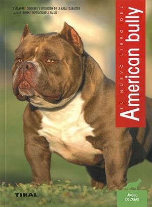 AMERICAN BULLY | 9788499285313 | DE ZAYAS CÁLIZ, ÁNGEL | Llibreria La Font de Mimir - Llibreria online Barcelona - Comprar llibres català i castellà