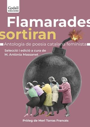 FLAMARADES SORTIRAN. | 9788412689624 | MASSANET MAYOL, MARIA ANTÒNIA | Llibreria La Font de Mimir - Llibreria online Barcelona - Comprar llibres català i castellà