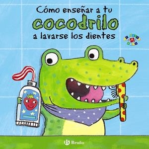 CÓMO ENSEÑAR A TU COCODRILO A LAVARSE LOS DIENTES | 9788469605646 | CLARKE, JANE | Llibreria La Font de Mimir - Llibreria online Barcelona - Comprar llibres català i castellà
