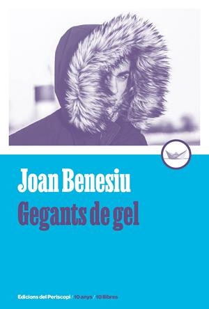 GEGANTS DE GEL | 9788419332288 | BENESIU, JOAN | Llibreria La Font de Mimir - Llibreria online Barcelona - Comprar llibres català i castellà