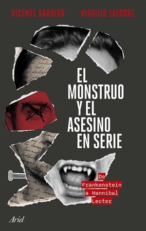 EL MONSTRUO Y EL ASESINO EN SERIE | 9788434436749 | GARRIDO, VICENTE/LATORRE, VIRGILIO | Llibreria La Font de Mimir - Llibreria online Barcelona - Comprar llibres català i castellà