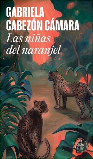 LAS NIÑAS DEL NARANJEL | 9788439742630 | CABEZÓN CÁMARA, GABRIELA | Llibreria La Font de Mimir - Llibreria online Barcelona - Comprar llibres català i castellà