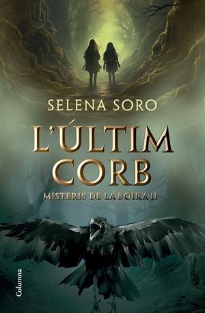 L'ÚLTIM CORB | 9788466431408 | SORO GÓMEZ, SELENA | Llibreria La Font de Mimir - Llibreria online Barcelona - Comprar llibres català i castellà