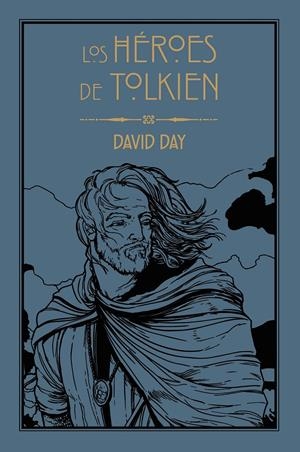 LOS HÉROES DE TOLKIEN | 9788445016183 | DAY, DAVID | Llibreria La Font de Mimir - Llibreria online Barcelona - Comprar llibres català i castellà