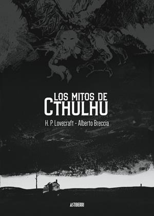 LOS MITOS DE CTHULHU | 9788419670496 | LOVECRAFT, H. P./BRECCIA, ALBERTO | Llibreria La Font de Mimir - Llibreria online Barcelona - Comprar llibres català i castellà