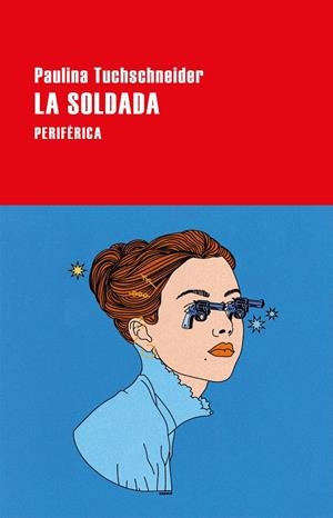 LA SOLDADA | 9788418838972 | TUCHSCHNEIDER, PAULINA | Llibreria La Font de Mimir - Llibreria online Barcelona - Comprar llibres català i castellà