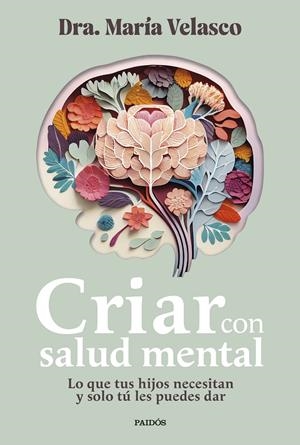 CRIAR CON SALUD MENTAL | 9788449341045 | VELASCO, MARÍA | Llibreria La Font de Mimir - Llibreria online Barcelona - Comprar llibres català i castellà
