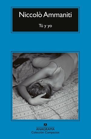 TÚ Y YO | 9788433921963 | AMMANITI, NICCOLÒ | Llibreria La Font de Mimir - Llibreria online Barcelona - Comprar llibres català i castellà