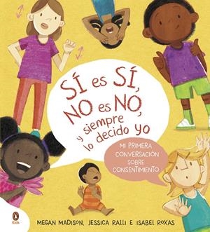 SÍ ES SÍ, NO ES NO, Y SIEMPRE LO DECIDO YO | 9788419511799 | MADISON, MEGAN/RALLI, JESSICA | Llibreria La Font de Mimir - Llibreria online Barcelona - Comprar llibres català i castellà