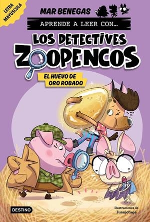 APRENDER A LEER CON... ¡LOS DETECTIVES ZOOPENCOS! 2. EL HUEVO DE ORO ROBADO | 9788408278467 | BENEGAS, MAR | Llibreria La Font de Mimir - Llibreria online Barcelona - Comprar llibres català i castellà