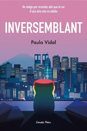 INVERSEMBLANT | 9788413897318 | VIDAL OLIVERAS, PAULA | Llibreria La Font de Mimir - Llibreria online Barcelona - Comprar llibres català i castellà