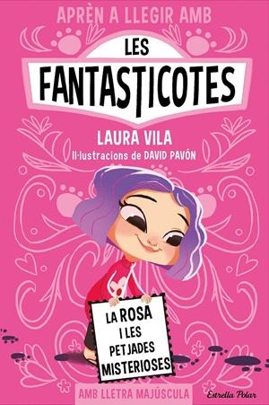 APRÈN A LLEGIR AMB LES FANTASTICOTES 7. LA ROSA I LES PETJADES MISTERIOSES | 9788413897233 | VILA, LAURA | Llibreria La Font de Mimir - Llibreria online Barcelona - Comprar llibres català i castellà