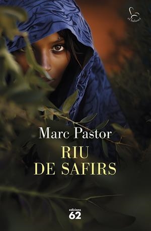 RIU DE SAFIRS | 9788429781656 | PASTOR PEDRÓN, MARC | Llibreria La Font de Mimir - Llibreria online Barcelona - Comprar llibres català i castellà