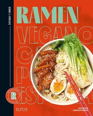 COCINAR Y COMER. RAMEN | 9788419785794 | CASTELLO, LEILA/ROL, VIRGINIE/FERRANDI, VALENTINE | Llibreria La Font de Mimir - Llibreria online Barcelona - Comprar llibres català i castellà
