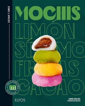 COCINAR Y COMER. MOCHIS | 9788419785787 | FAUDA-RÔLE, SABINA/JAPY, DAVID/FERRANDI, VALENTINE | Llibreria La Font de Mimir - Llibreria online Barcelona - Comprar llibres català i castellà