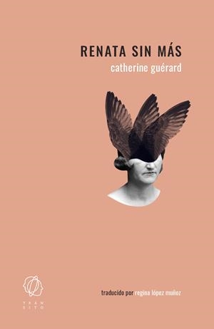 RENATA SIN MÁS | 9788412652833 | GUÉRARD, CATHERINE/LÓPEZ MUÑOZ, REGINA | Llibreria La Font de Mimir - Llibreria online Barcelona - Comprar llibres català i castellà