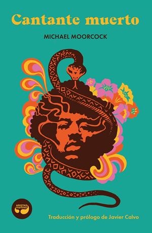 CANTANTE MUERTO | 9788419550101 | MOORCOCK, MICHAEL | Llibreria La Font de Mimir - Llibreria online Barcelona - Comprar llibres català i castellà
