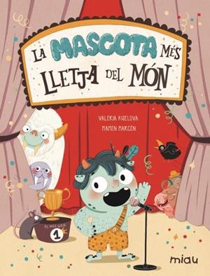 LA MASCOTA MÉS LLETJA DEL MÓN | 9788418753435 | KISELOVA SAVRASOVA, VALERIA | Llibreria La Font de Mimir - Llibreria online Barcelona - Comprar llibres català i castellà