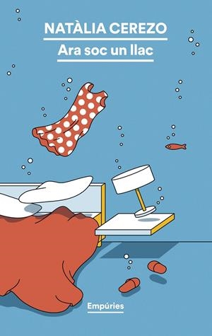 ARA SOC UN LLAC | 9788419729170 | CEREZO, NATÀLIA | Llibreria La Font de Mimir - Llibreria online Barcelona - Comprar llibres català i castellà