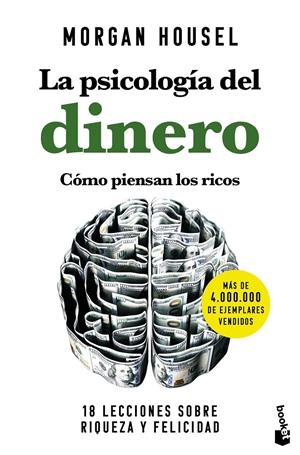 LA PSICOLOGÍA DEL DINERO. CÓMO PIENSAN LOS RICOS | 9788408268130 | HOUSEL, MORGAN | Llibreria La Font de Mimir - Llibreria online Barcelona - Comprar llibres català i castellà