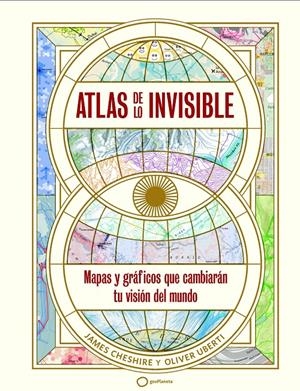 ATLAS DE LO INVISIBLE | 9788408269236 | UBERTI, OLIVER/CHESHIRE, JAMES | Llibreria La Font de Mimir - Llibreria online Barcelona - Comprar llibres català i castellà