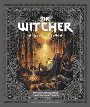 THE WITCHER. EL LIBRO DE COCINA OFICIAL | 9788445016855 | SARNA & KAROLINA KRUPECKA, ANITA | Llibreria La Font de Mimir - Llibreria online Barcelona - Comprar llibres català i castellà