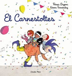 EL CARNESTOLTES | 9788418443206 | FERNÁNDEZ SELVA, NOEMÍ/ARGEMÍ, ROSER | Llibreria La Font de Mimir - Llibreria online Barcelona - Comprar llibres català i castellà