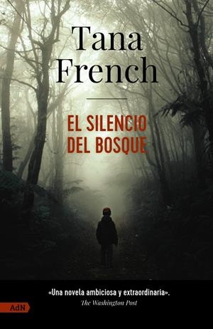 EL SILENCIO DEL BOSQUE [ADN] | 9788411485173 | FRENCH, TANA | Llibreria La Font de Mimir - Llibreria online Barcelona - Comprar llibres català i castellà