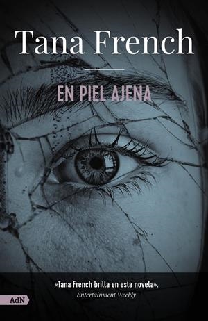 EN PIEL AJENA [ADN] | 9788411485197 | FRENCH, TANA | Llibreria La Font de Mimir - Llibreria online Barcelona - Comprar llibres català i castellà