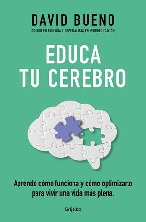EDUCA TU CEREBRO | 9788425365621 | BUENO, DAVID | Llibreria La Font de Mimir - Llibreria online Barcelona - Comprar llibres català i castellà