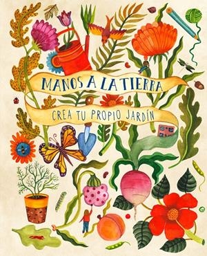 MANOS A LA TIERRA | 9788412079005 | BRADLEY, KIRSTEN | Llibreria La Font de Mimir - Llibreria online Barcelona - Comprar llibres català i castellà