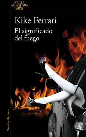 EL SIGNIFICADO DEL FUEGO | 9788420476735 | FERRARI, KIKE | Llibreria La Font de Mimir - Llibreria online Barcelona - Comprar llibres català i castellà