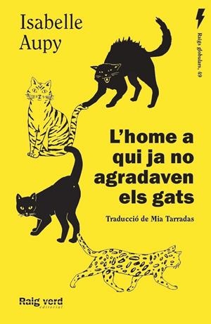 L'HOME A QUI JA NO AGRADAVEN ELS GATS | 9788419206435 | AUPY, ISABELLE | Llibreria La Font de Mimir - Llibreria online Barcelona - Comprar llibres català i castellà