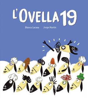 L'OVELLA 19 | 9788419607744 | LACASA, BLANCA | Llibreria La Font de Mimir - Llibreria online Barcelona - Comprar llibres català i castellà