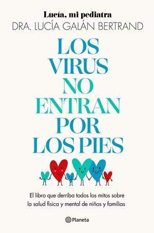 LOS VIRUS NO ENTRAN POR LOS PIES | 9788408283454 | GALÁN BERTRAND, LUCÍA | Llibreria La Font de Mimir - Llibreria online Barcelona - Comprar llibres català i castellà