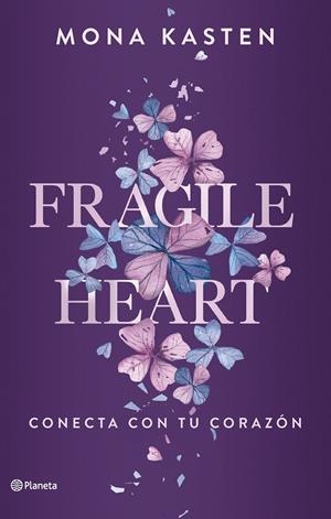 FRAGILE HEART. CONECTA CON TU CORAZÓN | 9788408284543 | KASTEN, MONA | Llibreria La Font de Mimir - Llibreria online Barcelona - Comprar llibres català i castellà