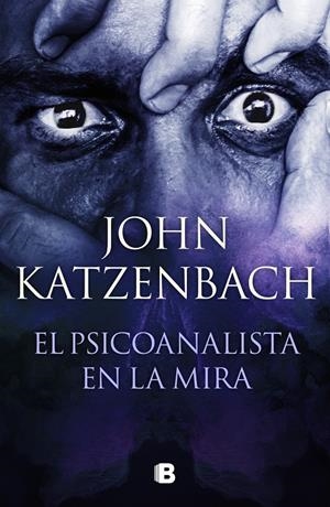 EL PSICOANALISTA EN LA MIRA | 9788466672658 | KATZENBACH, JOHN | Llibreria La Font de Mimir - Llibreria online Barcelona - Comprar llibres català i castellà