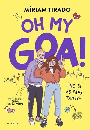 ME LLAMO GOA 3 - OH MY GOA! | 9788419522979 | TIRADO, MÍRIAM | Llibreria La Font de Mimir - Llibreria online Barcelona - Comprar llibres català i castellà
