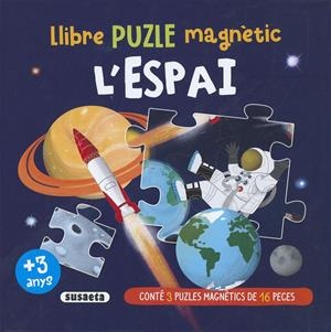 LLIBRE PUZLE MAGNÈTIC L'ESPAI | 9788467799224 | EDICIONES, SUSAETA | Llibreria La Font de Mimir - Llibreria online Barcelona - Comprar llibres català i castellà