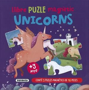 LLIBRE PUZLE MAGNÈTIC UNICORNS | 9788467799231 | EDICIONES, SUSAETA | Llibreria La Font de Mimir - Llibreria online Barcelona - Comprar llibres català i castellà