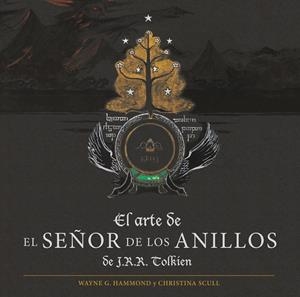 EL ARTE DE EL SEÑOR DE LOS ANILLOS DE J. R. R. TOLKIEN | 9788445016053 | TOLKIEN, J. R. R. | Llibreria La Font de Mimir - Llibreria online Barcelona - Comprar llibres català i castellà