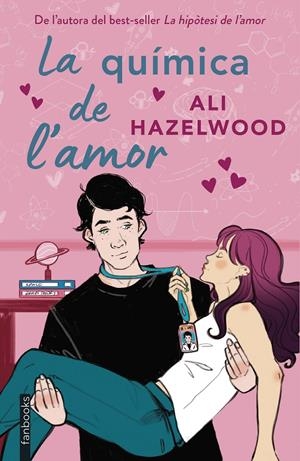 LA QUÍMICA DE L'AMOR | 9788410028012 | HAZELWOOD, ALI | Llibreria La Font de Mimir - Llibreria online Barcelona - Comprar llibres català i castellà