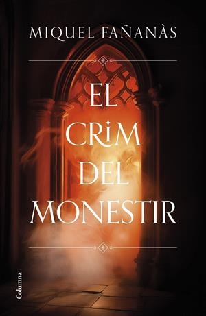 EL CRIM DEL MONESTIR | 9788466431484 | FAÑANÀS SERRALLONGA, MIQUEL | Llibreria La Font de Mimir - Llibreria online Barcelona - Comprar llibres català i castellà