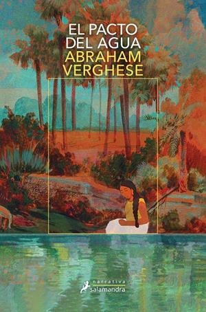 EL PACTO DEL AGUA | 9788419346827 | VERGHESE, ABRAHAM | Llibreria La Font de Mimir - Llibreria online Barcelona - Comprar llibres català i castellà