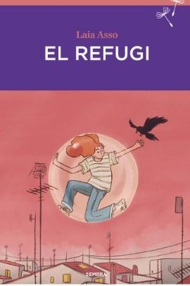 REFUGI, EL | 9788410198067 | LAIA ASSO MINISTRAL | Llibreria La Font de Mimir - Llibreria online Barcelona - Comprar llibres català i castellà