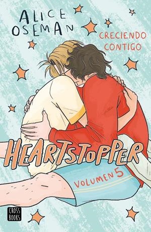 HEARTSTOPPER 5. CRECIENDO CONTIGO | 9788408283539 | OSEMAN, ALICE | Llibreria La Font de Mimir - Llibreria online Barcelona - Comprar llibres català i castellà