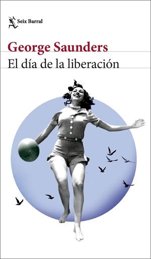 EL DÍA DE LA LIBERACIÓN | 9788432242847 | SAUNDERS, GEORGE | Llibreria La Font de Mimir - Llibreria online Barcelona - Comprar llibres català i castellà