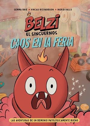 BELZI EL SINCUERNOS: CAOS  EN LA FERIA (1) | 9788426148834 | BRIE, GEMMA/RICHARDSON, VINCAS | Llibreria La Font de Mimir - Llibreria online Barcelona - Comprar llibres català i castellà
