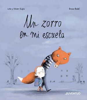 UN ZORRO EN MI ESCUELA | 9788426148681 | DUPIN, OLIVIER | Llibreria La Font de Mimir - Llibreria online Barcelona - Comprar llibres català i castellà