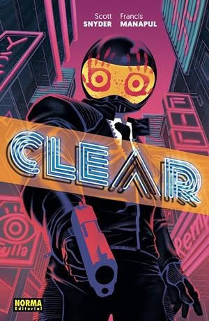 CLEAR | 9788467966848 | SCOTT SNYDER/FRANCIS MANAPUL | Llibreria La Font de Mimir - Llibreria online Barcelona - Comprar llibres català i castellà